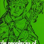 The Last 10 Popes Before The 2nd Coming Of Christ: A Look At Saint Malachy's Prophecies 1