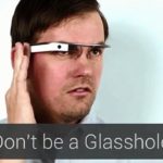 Advice To Google Glass Users 12