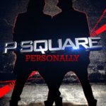 Listen To Psquare's New Song Personally 9