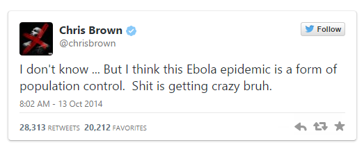 Chris Brown Receives Backlash For Tweeting ''EBOLA VIRUS Is To Control A Certain Population'' 1