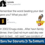 Lol, Checkout Why This Dude's Dad Beat The Living Daylight Outta Him 1