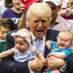 'I love babies! I don't throw babies out!' - Donald Trump 15